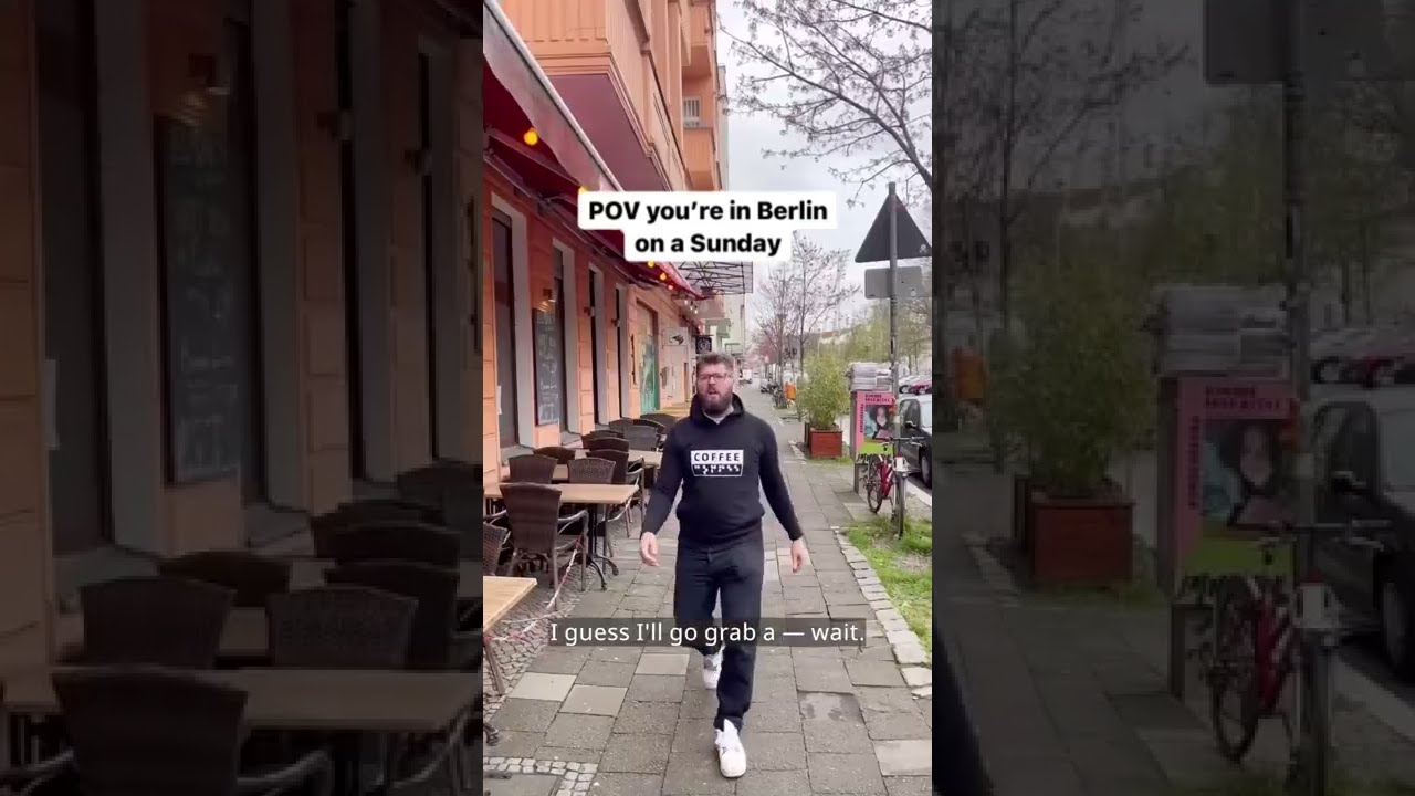 POV: You're in Berlin on a Sunday
