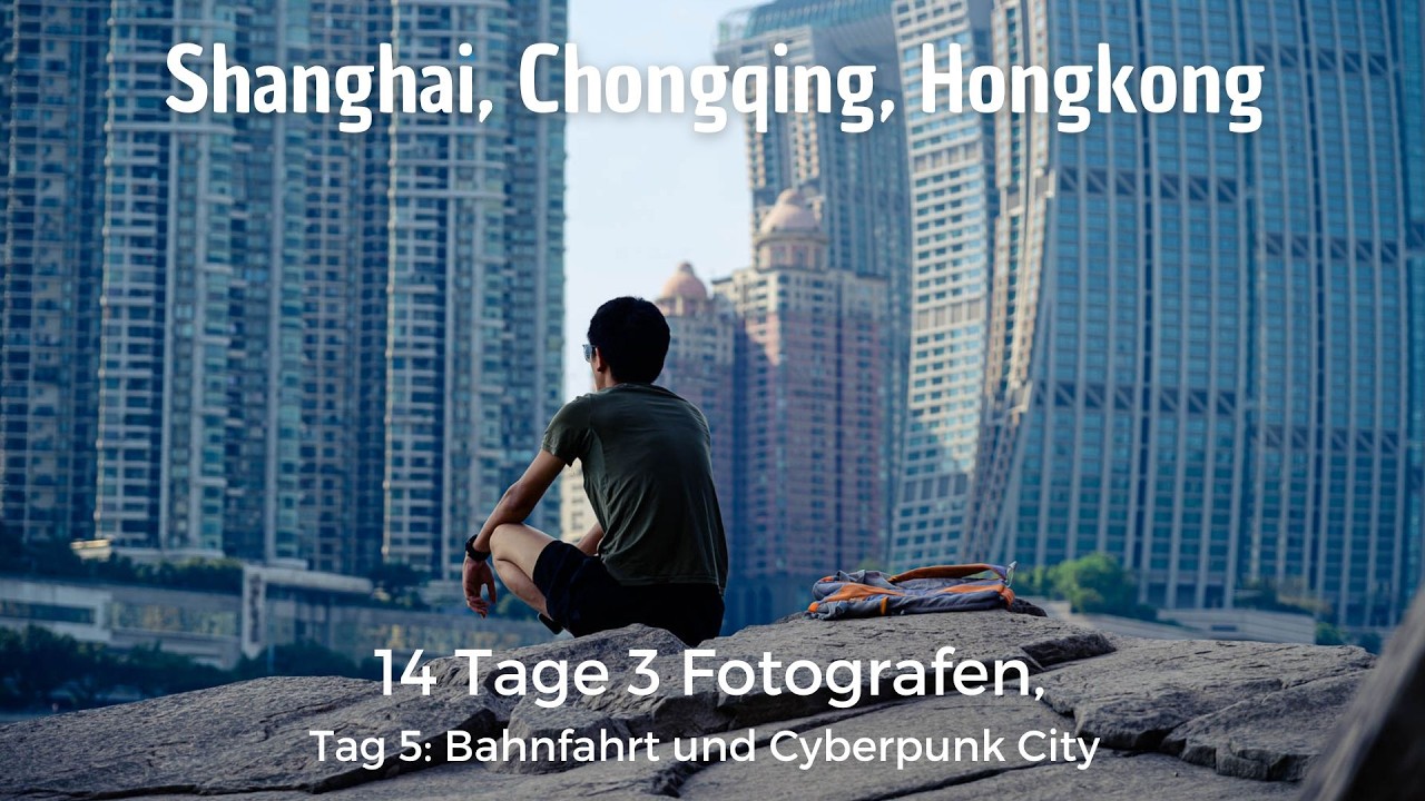 3 Linsen auf China: Eine fotografische Reise ins normale Leben. Tag  5 Bahnfahrt nach Chongqing