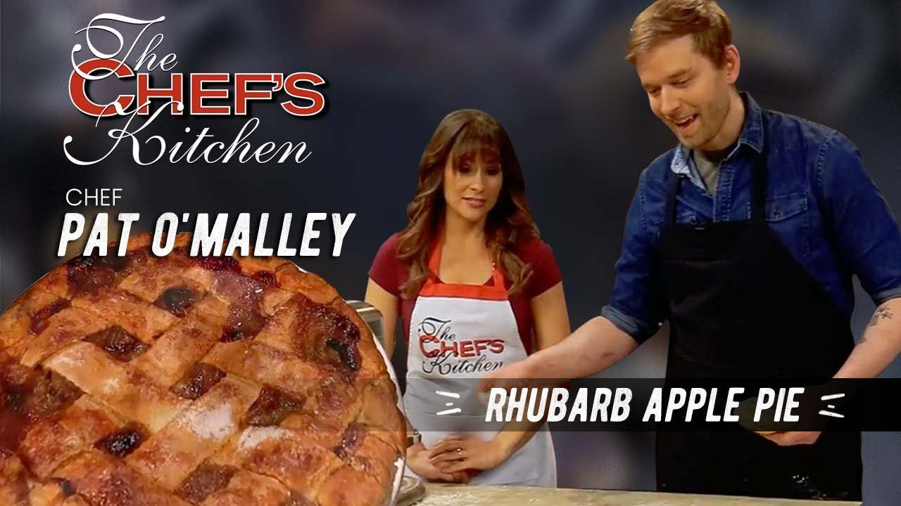 Rhubarb Apple Pie | Chef Pat O'Malley | The Chef's Kitchen