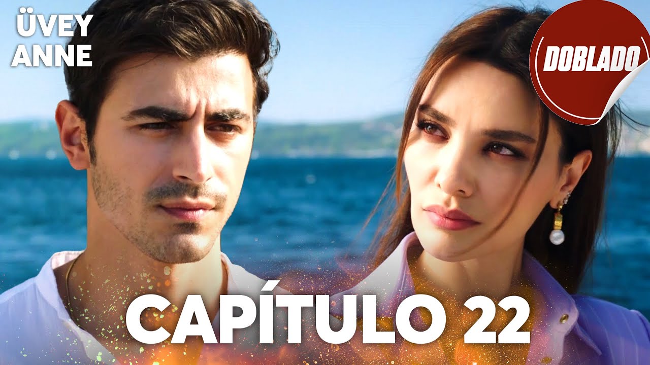 Madrastra | Üvey Anne - Capítulo 22 | Doblado al Español