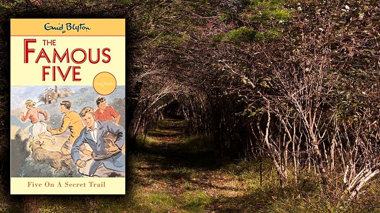 Famous Five - Five on a Secret Trail