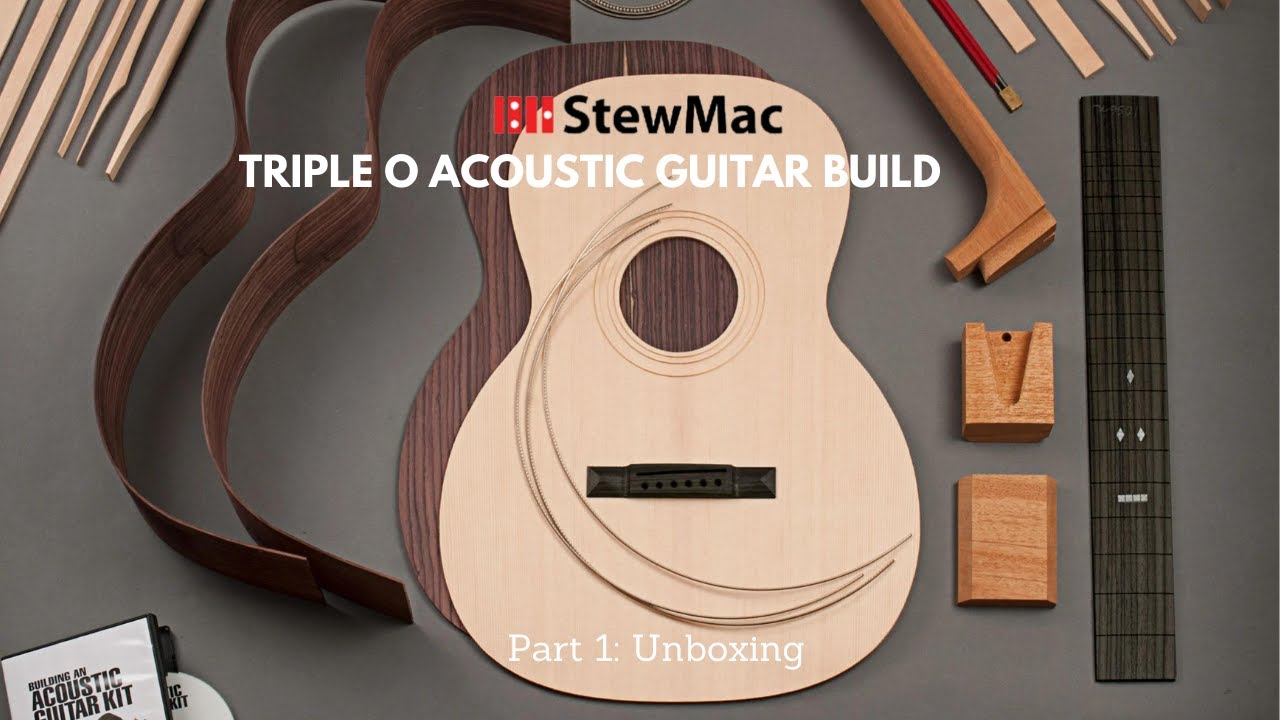 StewMac Triple O Acoustic Guitar Kit Build // Part 1 -- Unboxing