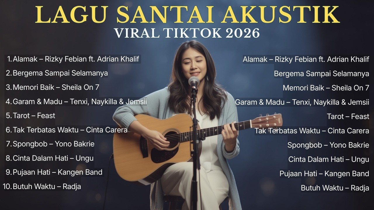 Top Hits Spotify Indonesia 2026 | Lagu Santai Akustik Viral Tiktok 2026 | Lagu Pop Cover Terbaru