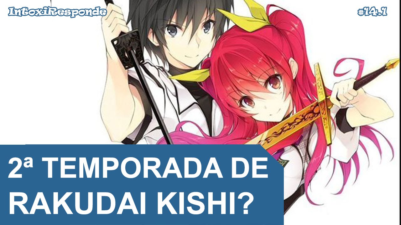 Vai ter 2ª temporada de Rakudai Kishi (Season 2)? | IntoxiResponde #14.1