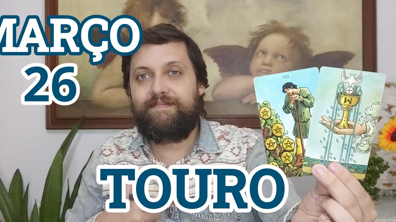 TOURO ♉ MARÇO 26 // 
