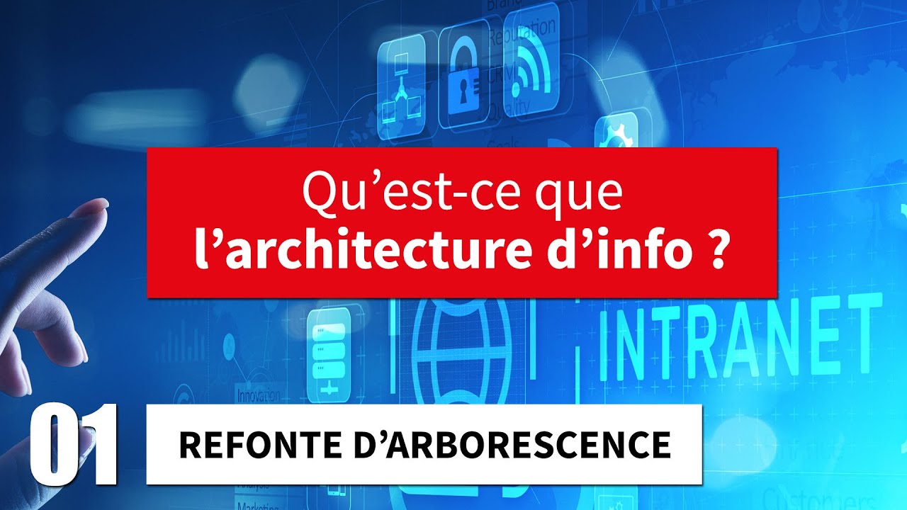 L'architecture d'information : aussi essentielle que méconnue !