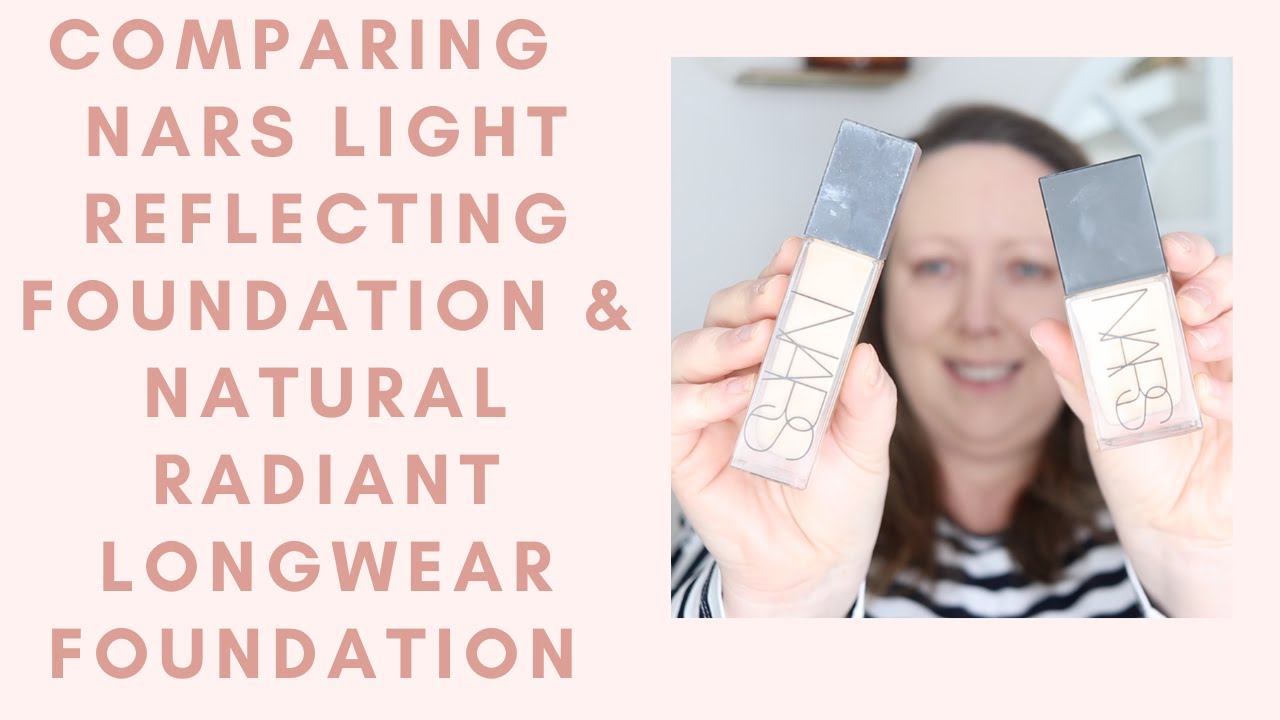 NARS Light Reflecting Foundation review & comparing it to NARS Natural Radiant Longwear Foundation!