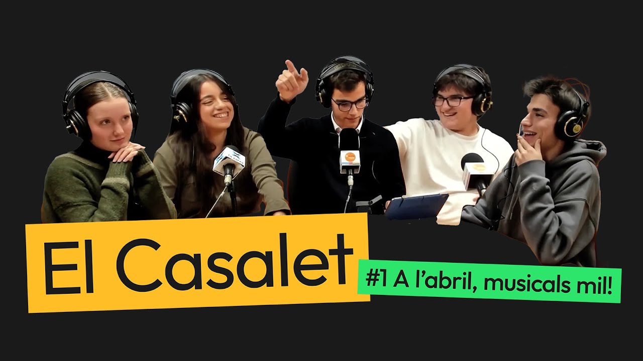 El Casalet #1 A l'abril, musicals mil!