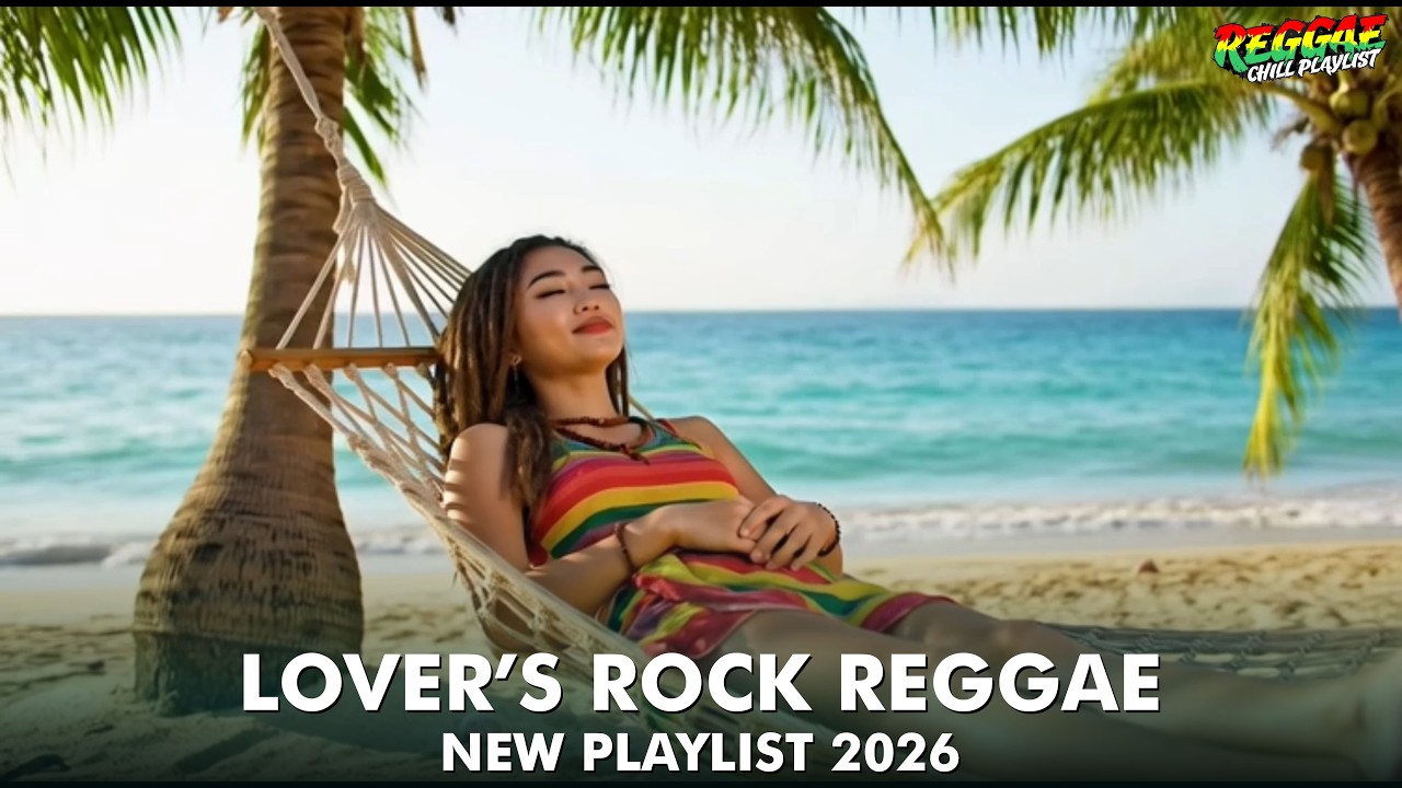 Romantic Chill Lovers Rock Reggae 2026 | Love After Midnight