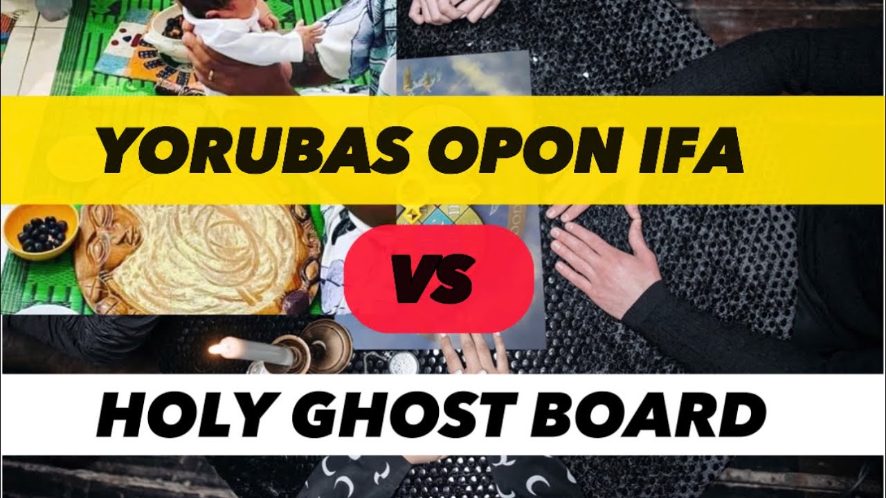 YORUBAS OPON IFA VERSUS OYINBOS HOLY GHOST OUIJA BOARD.