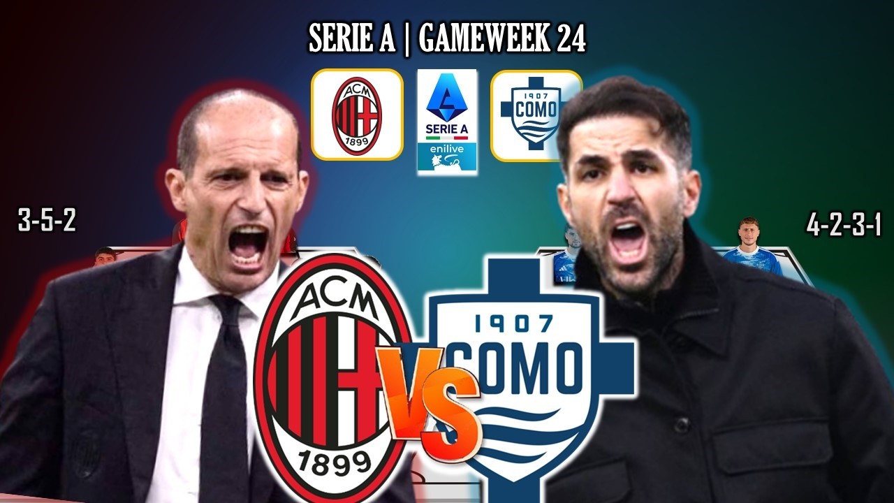 AC MILAN VS COMO 1907 | HEAD TO HEAD POTENTIAL STARTING LINEUP SERIE A MATCHWEEK 24