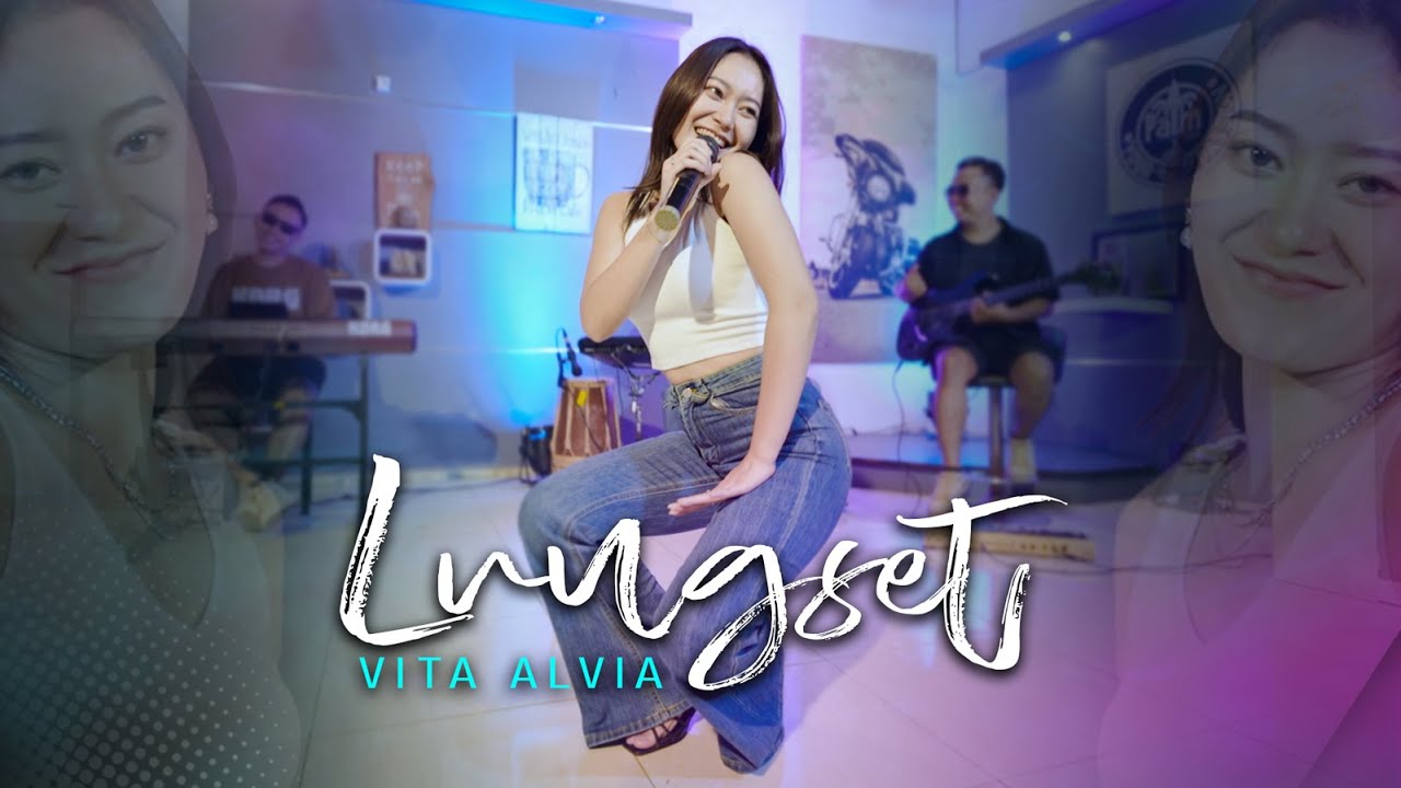 Vita Alvia - Lungset (Official Music Video) Sun Sembur Esem Iki