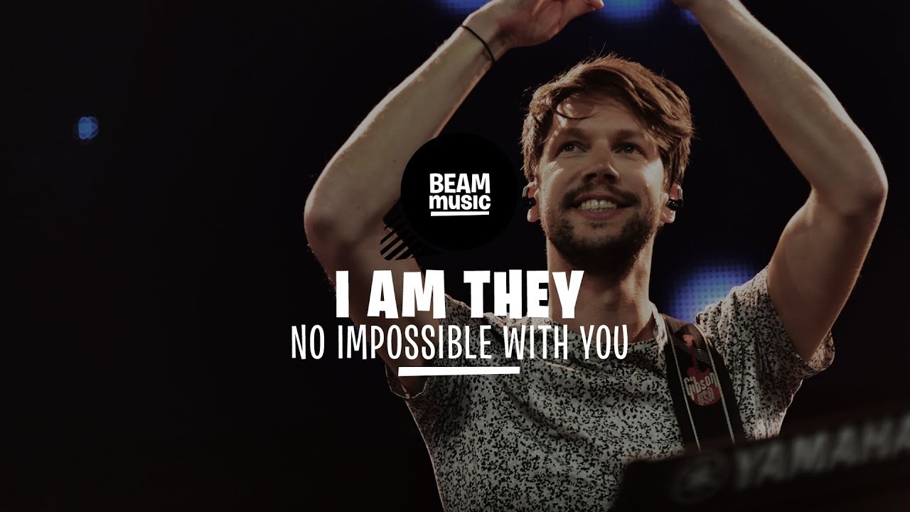 I AM THEY - NO IMPOSSIBLE WITH YOU [LIVE at EOJD 2019]