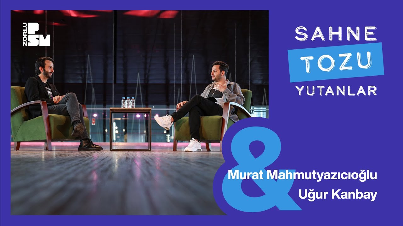 Sahne Tozu Yutanlar #27 Murat Mahmutyazıcıoğlu & Uğur Kanbay