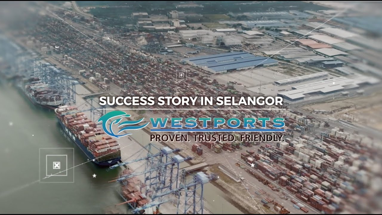 Success Story in Selangor EP7: Westports Holdings Berhad