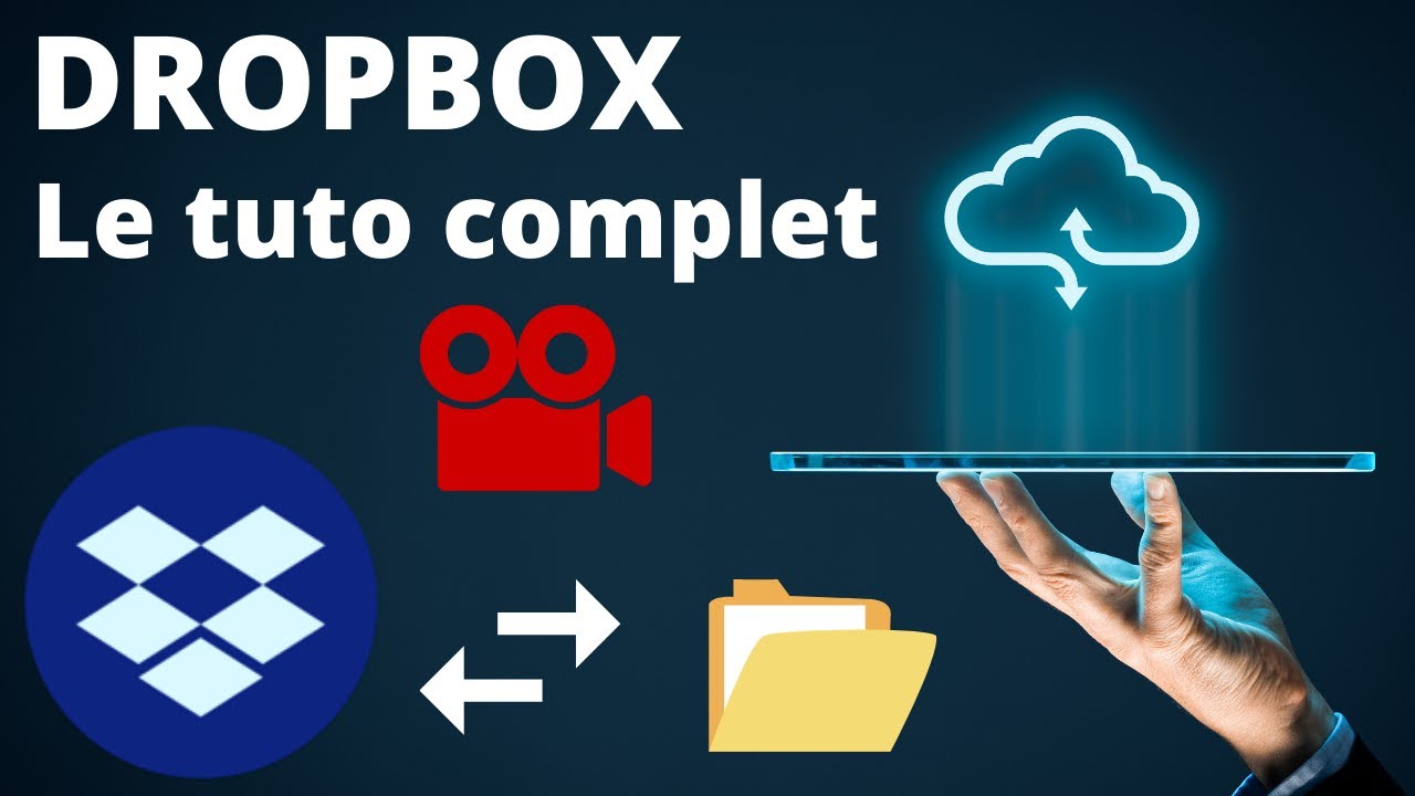 Tuto complet sur Dropbox pour apprendre à le maîtriser