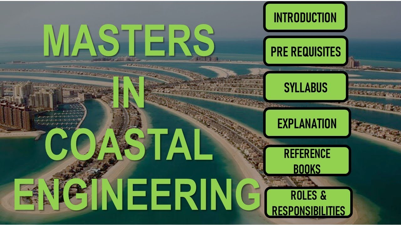 Masters in Coastal Engineering | Syllabus | Books | Roles & Responsibilities