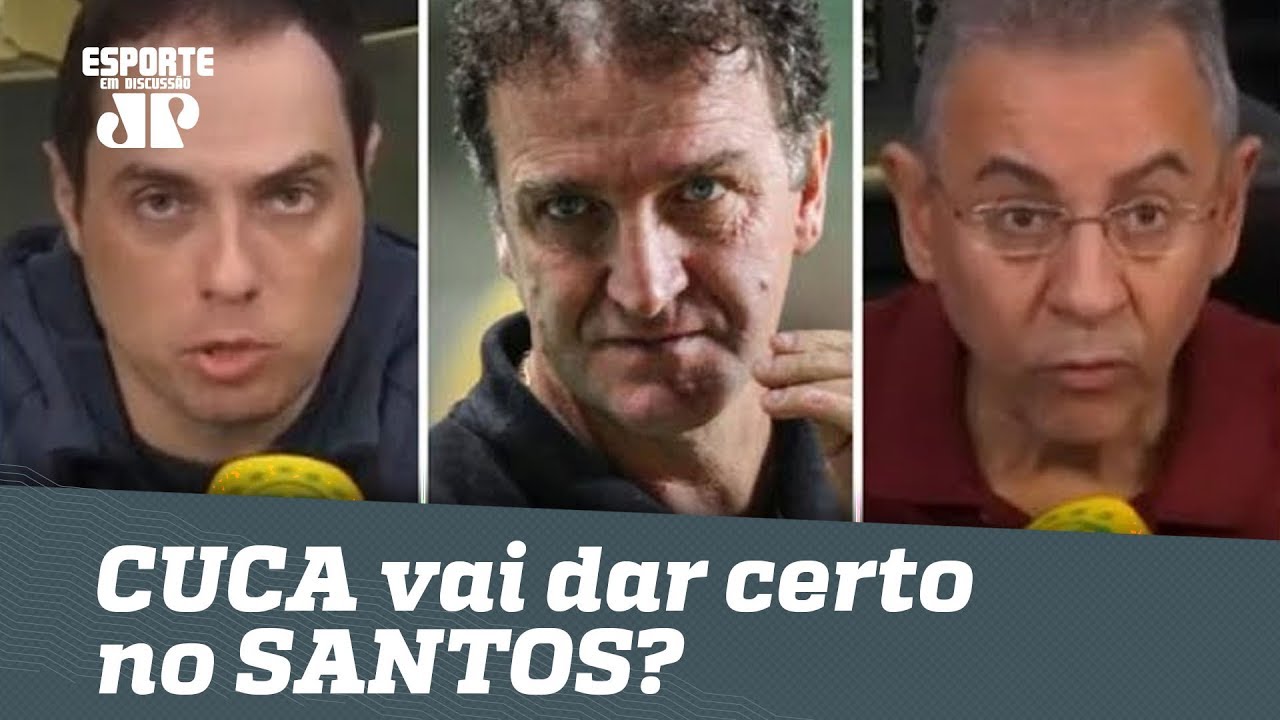 CUCA vai dar certo no SANTOS? Veja DEBATE!