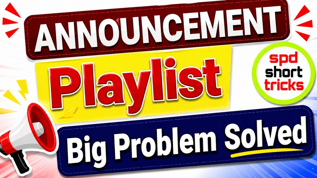 Playlist Problem Solved | Big Announcement | spd short tricks