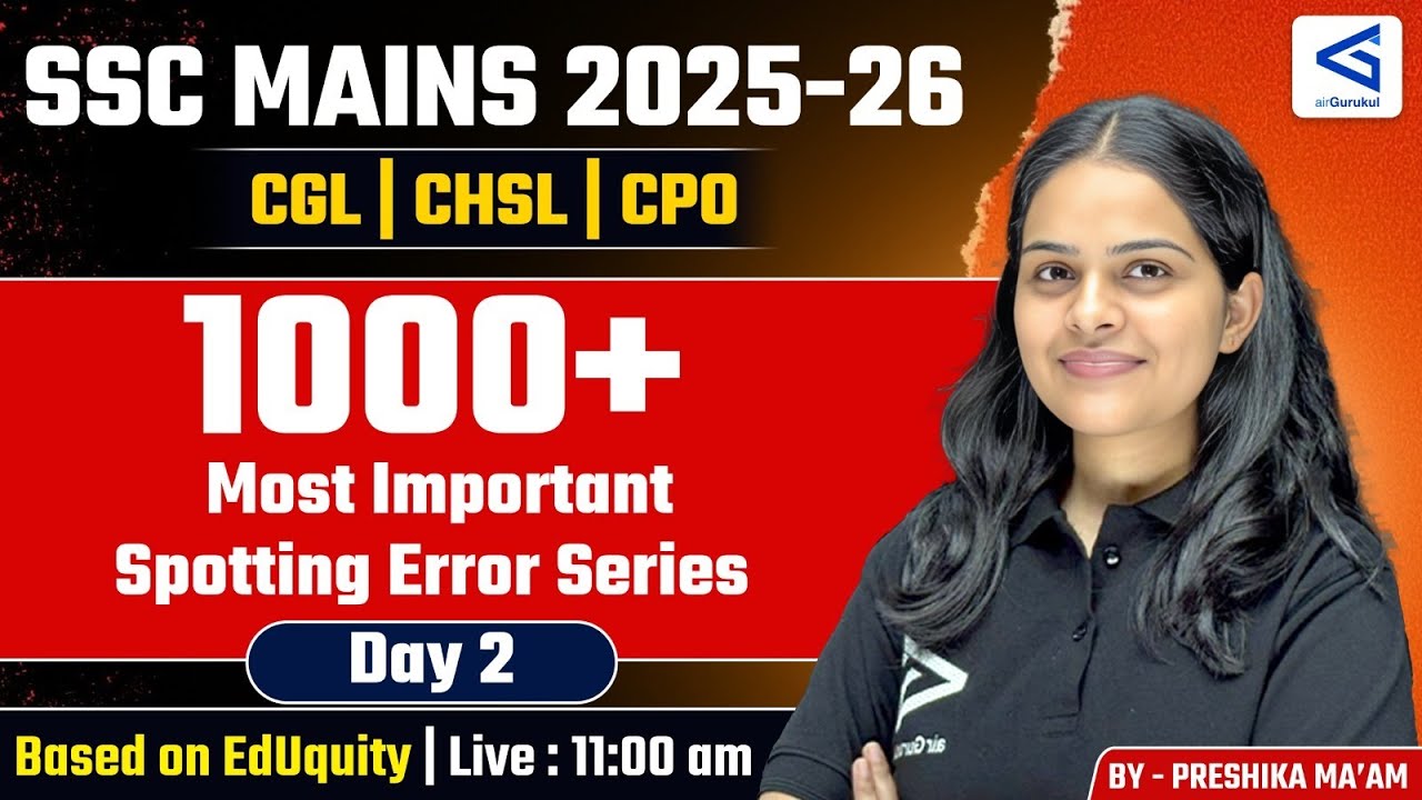SSC Mains 2025 CGL CHSL CPO SI | English Class-13 | Most Important  Spotting Error Series Day-2