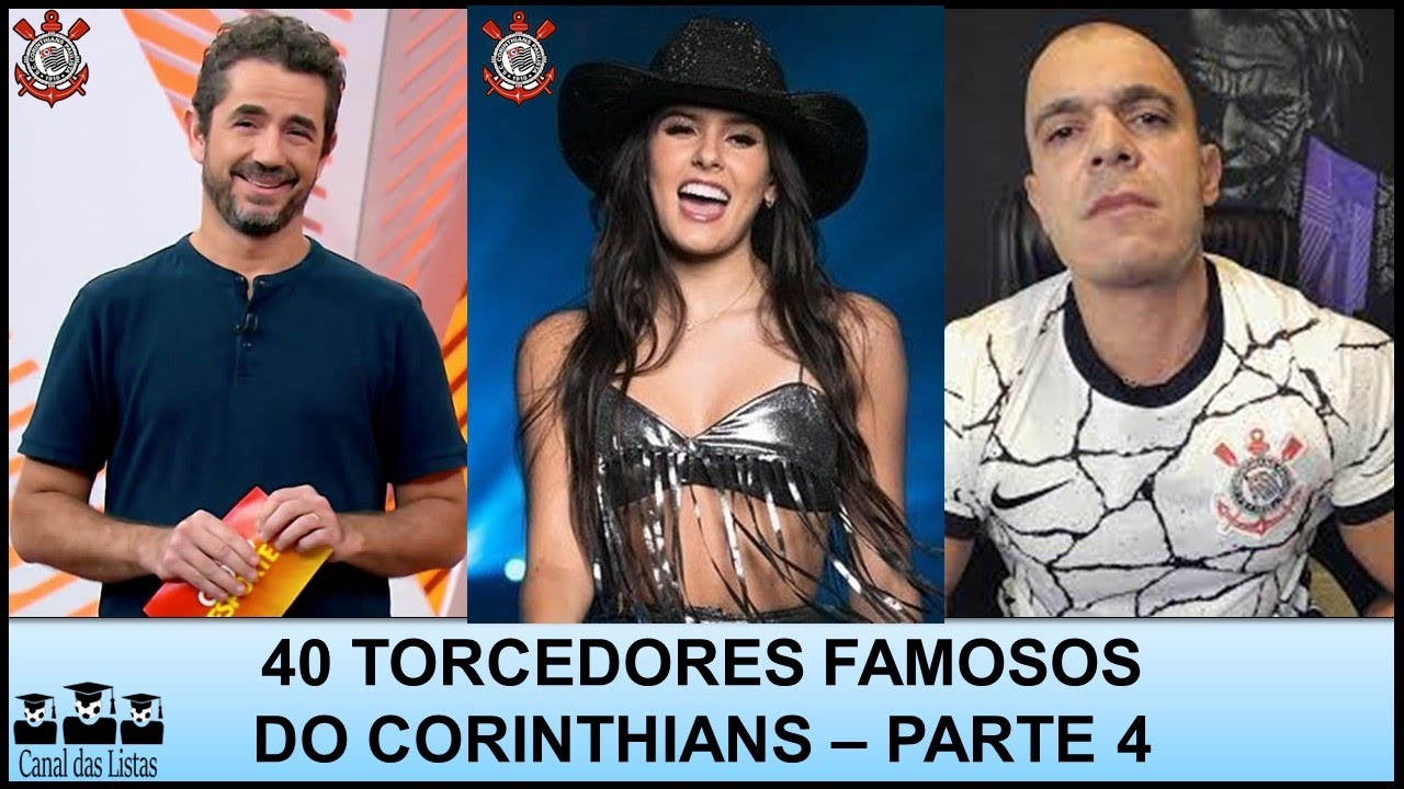 TORCEDORES FAMOSOS DO CORINTHIANS – PARTE 4