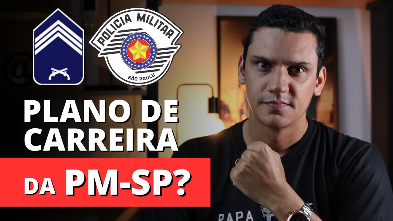 👮‍♂️📈 Como é o PLANO DE CARREIRA da POLÍCIA MILITAR SP? Concurso Soldado PM-SP 2024