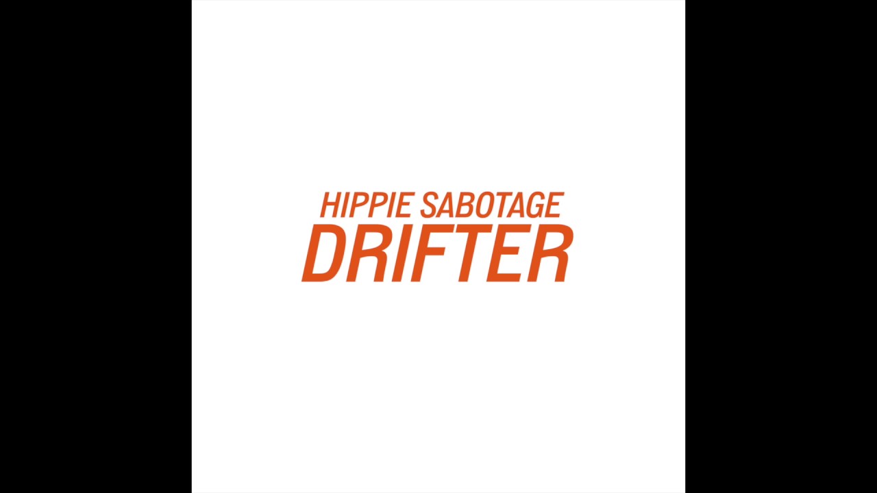 Hippie Sabotage - 