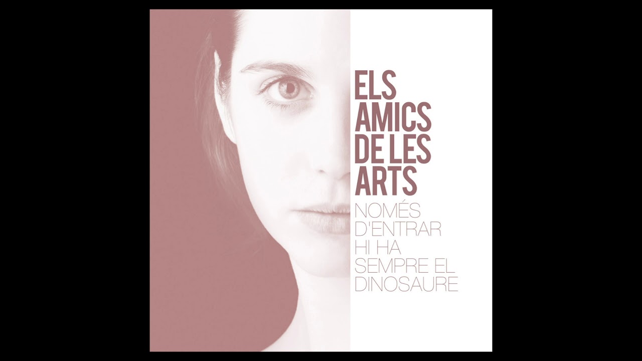 Els Amics de les Arts - Nom&eacute;s d'entrar hi ha sempre el dinosaure (2014) &Agrave;lbum complet - Full Album