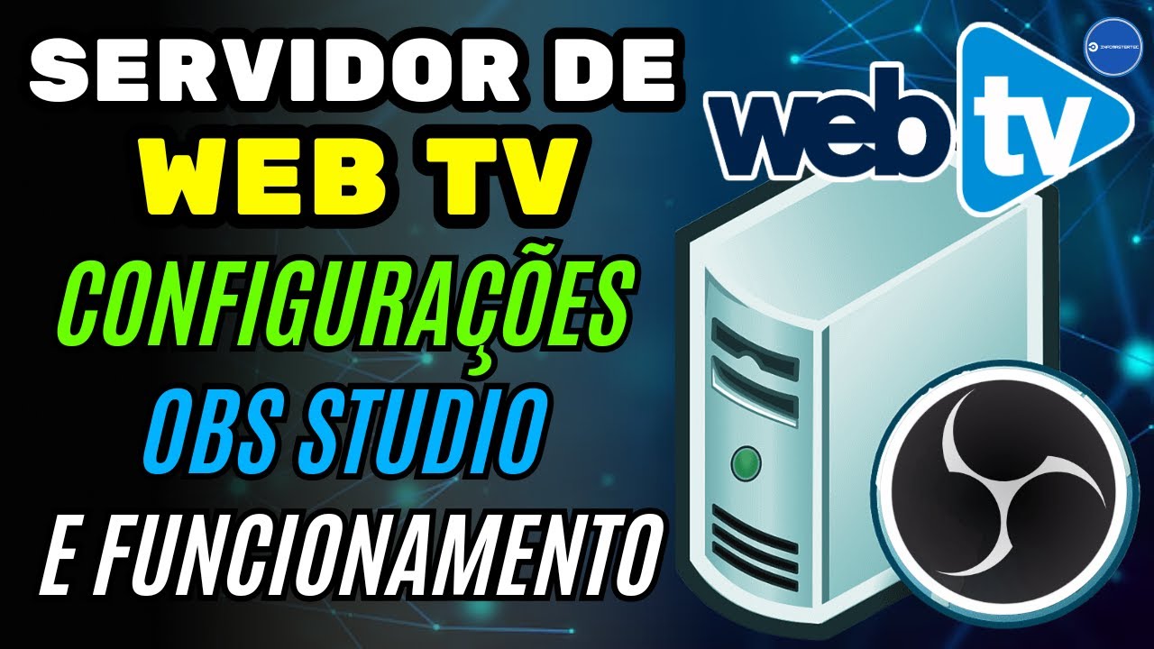 Como funciona um SERVIDOR DE WEB TV?