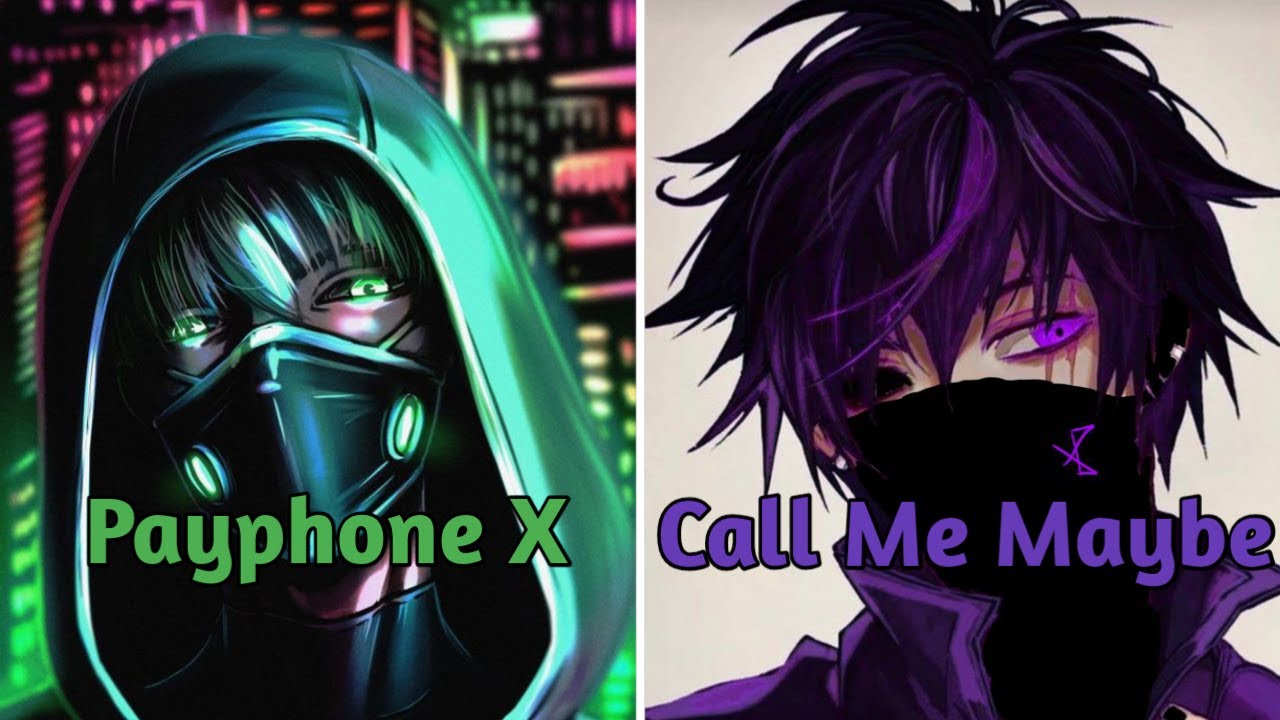 Nightcore - Payphone X Call Me Maybe (Mashup) - (Lyrics)