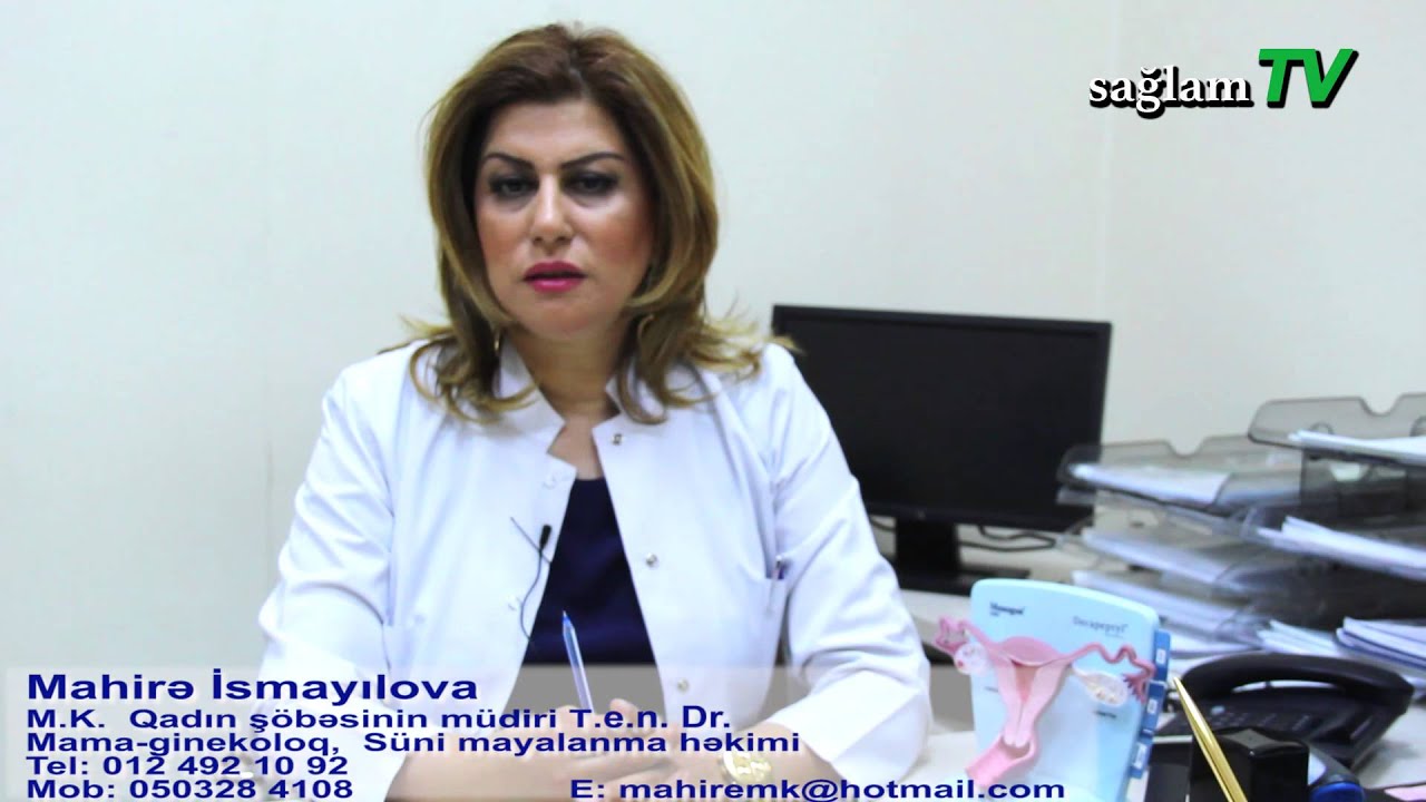 Mahirə İsmayılova. Mama-ginekoloq. UŞAQLIQ BOYNU VƏ UŞAQLIQ YOLU XƏSTƏLİKLƏRİ
