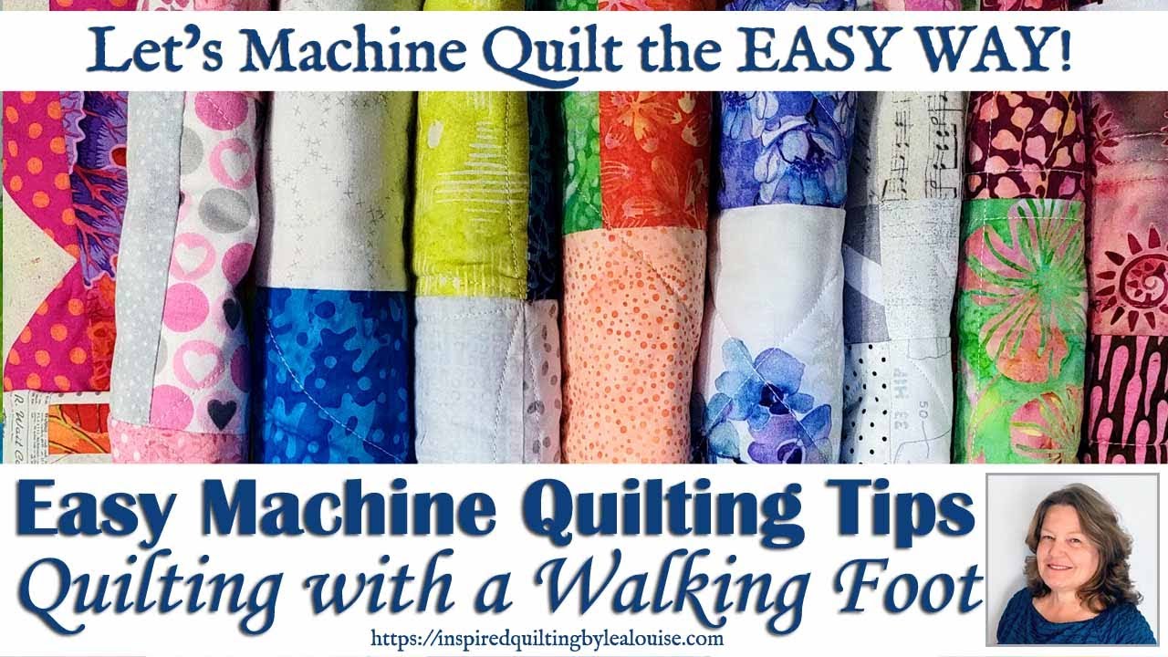 Learn How to Quilt with a Walking Foot: Easy Quilting Tutorial | Lea Louise Quilts