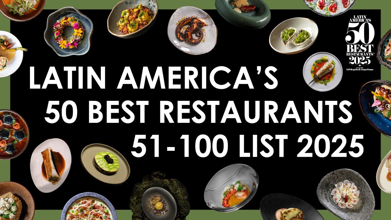 Latin America's 50 Best Restaurants: The 51-100 list