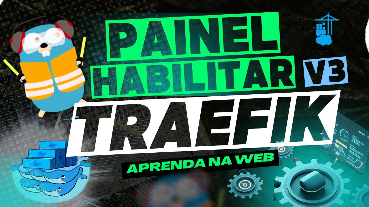 Habilitando o Dashboard do Traefik v3 Com Docker Swarm e Portainer