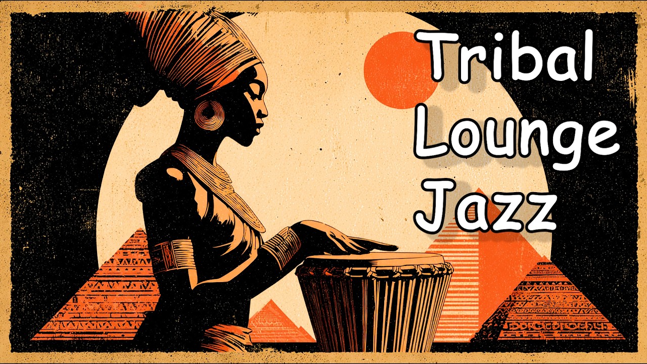 Deep Tribal Lounge Music | Relaxing Desert Rhythms & Mystical Percussion