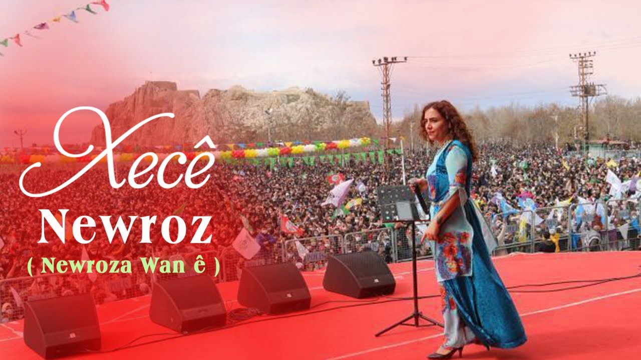 Xecê - Newroz - ( Newroza Wan ê 2021 )