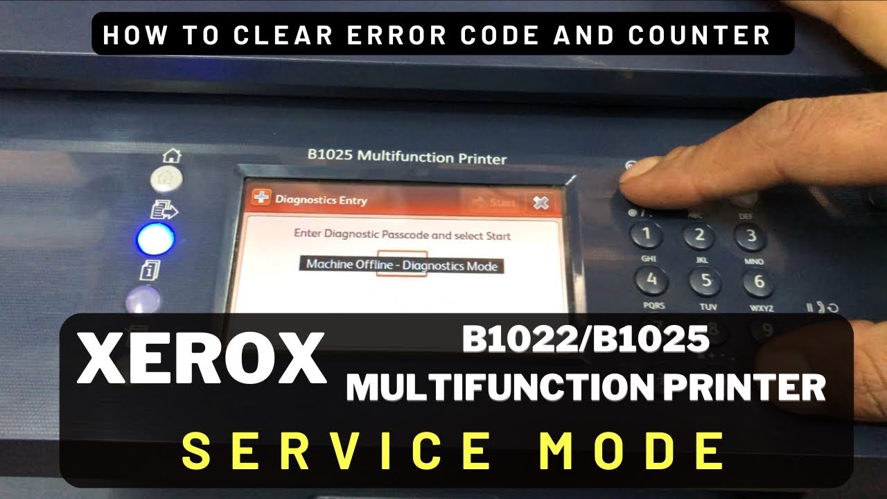 HOW TO ENTER SERVICE MODE ON XEROX B1022/ B1025 Multifunction Pinter & How to Clear Errors / counter