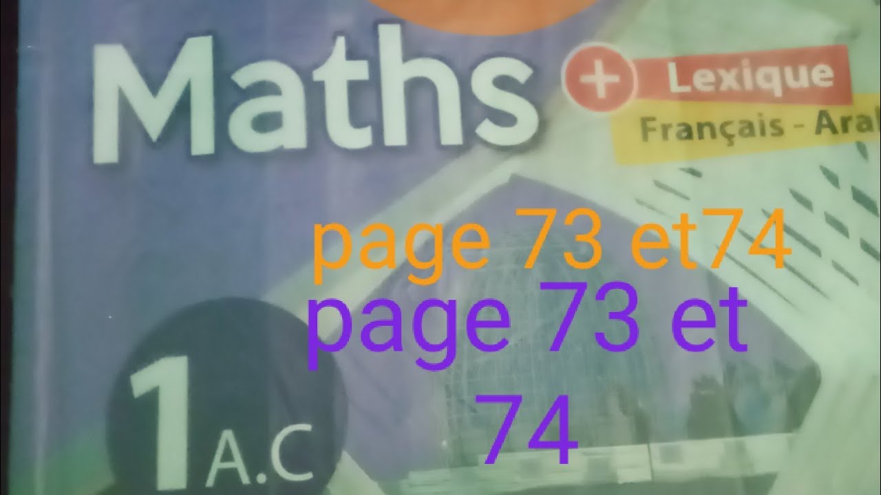 Exercices page 73 /74 première année collègial