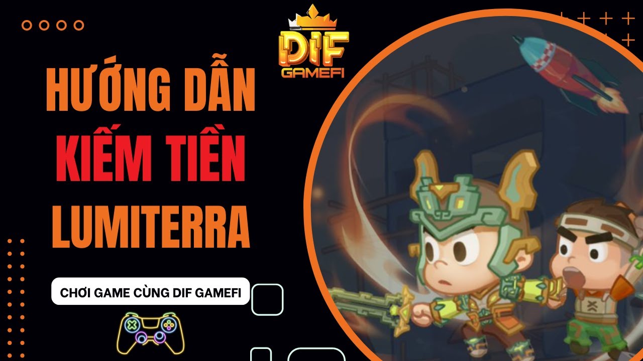 [Lumiterra] Hướng Dẫn Nâng Cao & Cách Kiếm Tiền Cơ Bản | NFT Game