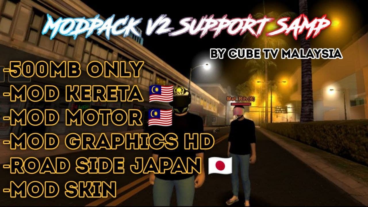 MODPACK V2 SUPPORT SAMP | BY CUBE TV MALAYSIA🇲🇾