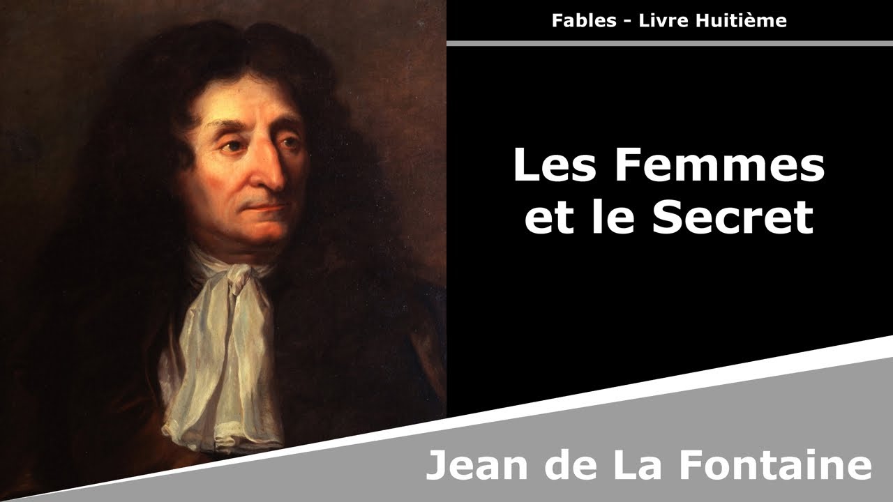 Les Femmes et le Secret - Fables - Jean de La Fontaine