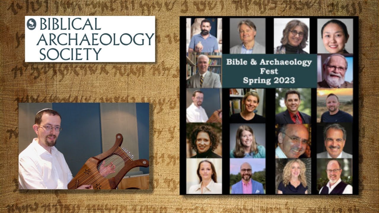 Bible & Archaeology Festival 2023 - The Sound and Music of the Biblical Lyre
