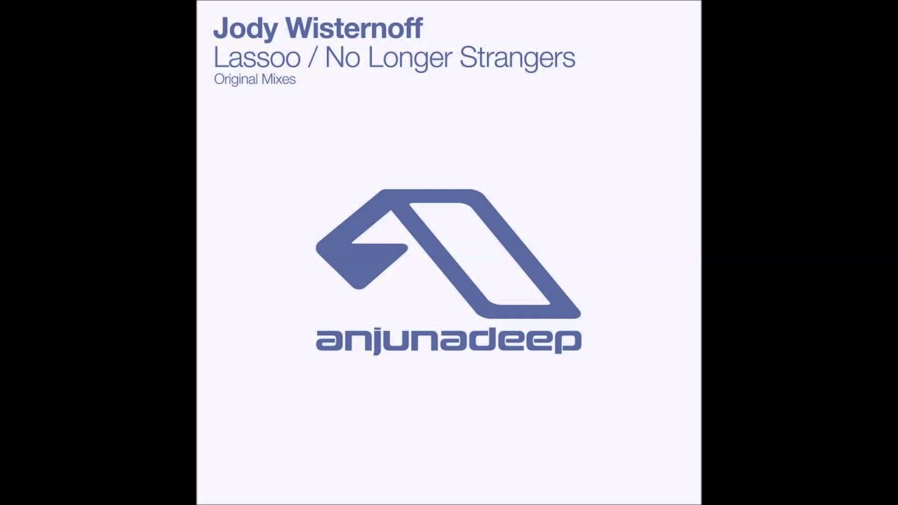 Jody Wisternoff - Lassoo (Original Mix)