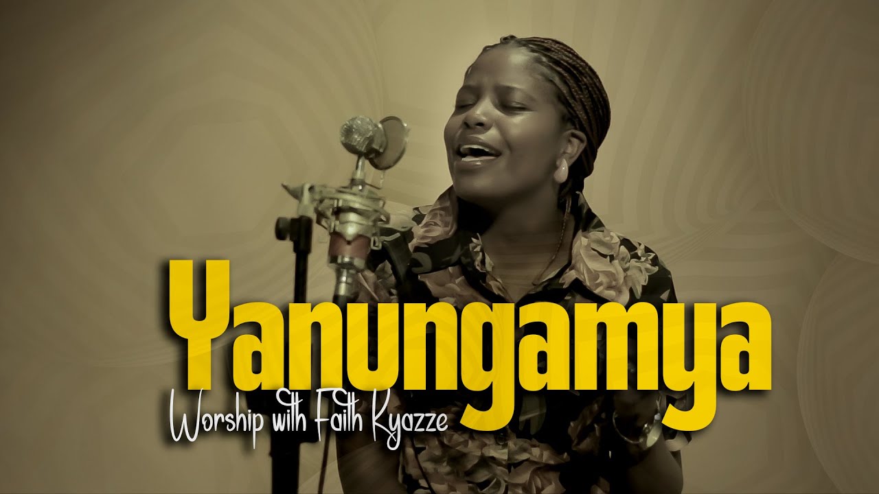 Ynungamya Luganda worship  - Faith Kyazze