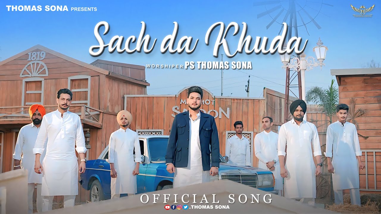 Sach Da Khuda | Thomas Sona | Ashish Talib | The Rawab | New Masih Song 2024
