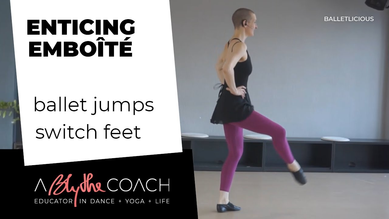 Enticing Emboîté Allegro - Balletlicious Dance Jumps switching feet