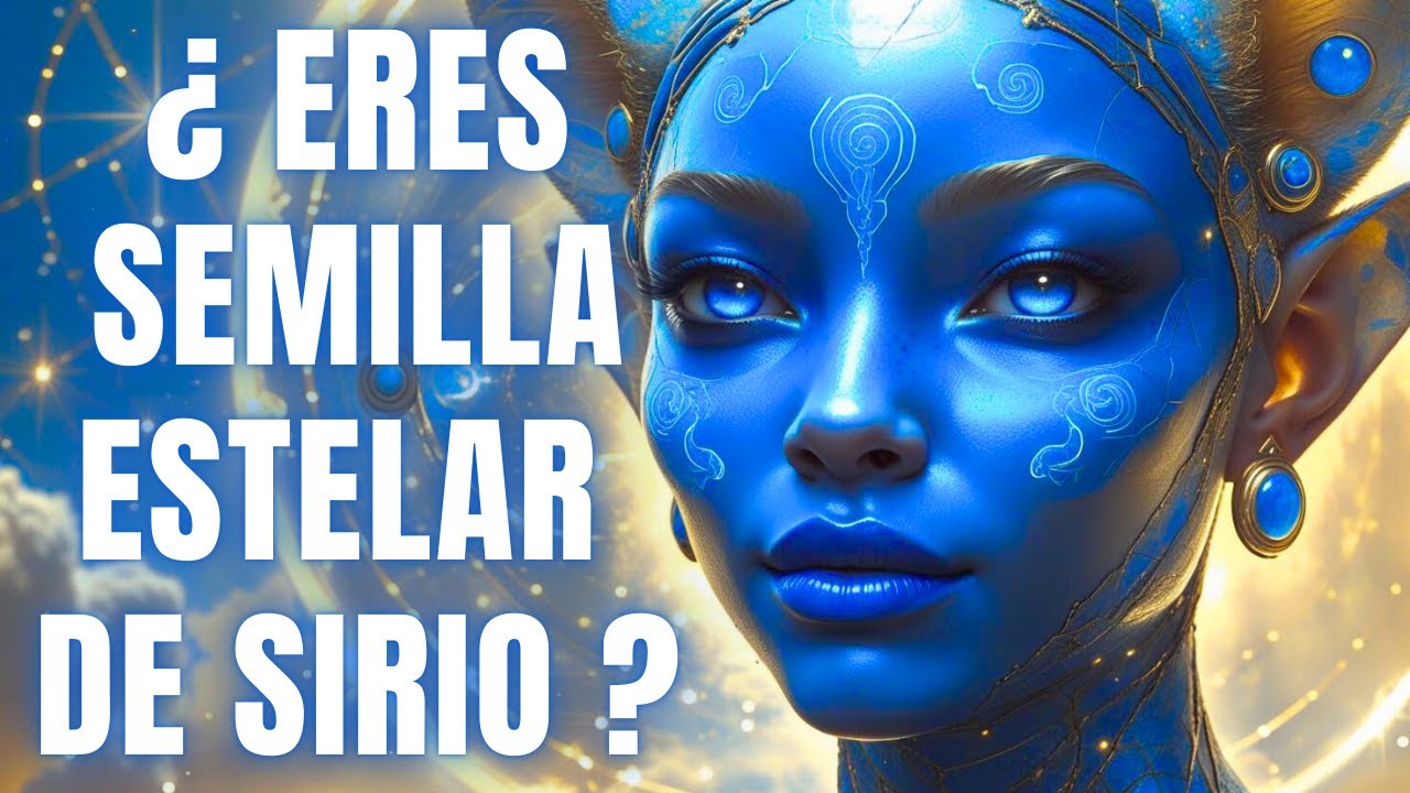 ✨ 6 SEÑALES de que ERES  SEMILLA ESTELAR de SIRIO 🌟¡Descubre tu MISIÓN en la Tierra! 👁️ #sirio