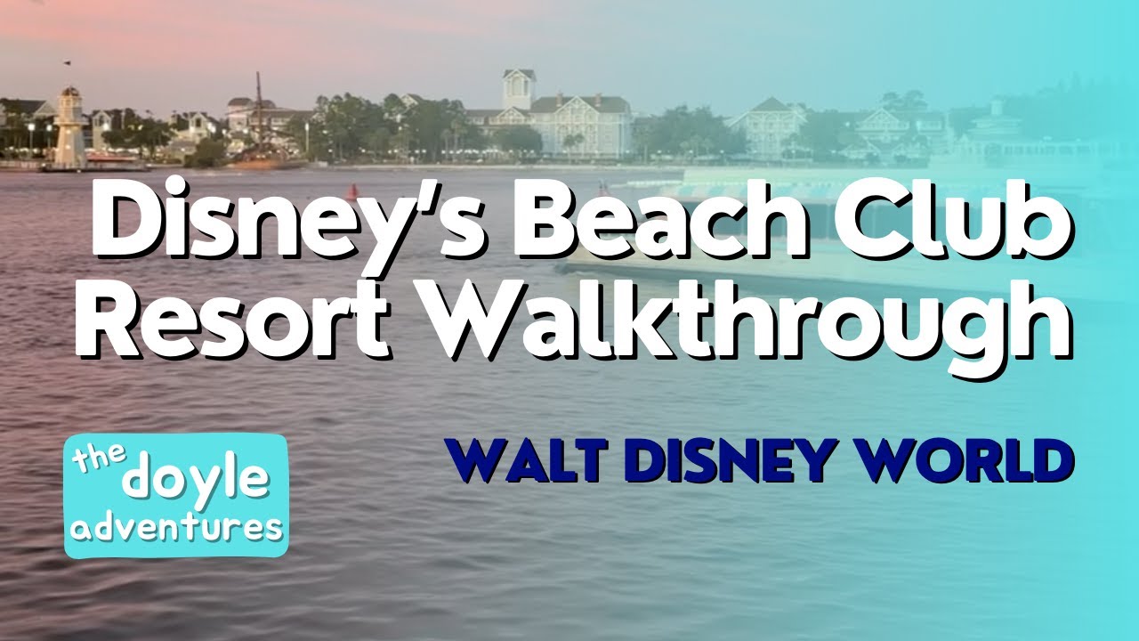 #82 Disney's Beach Club Resort Walkthrough