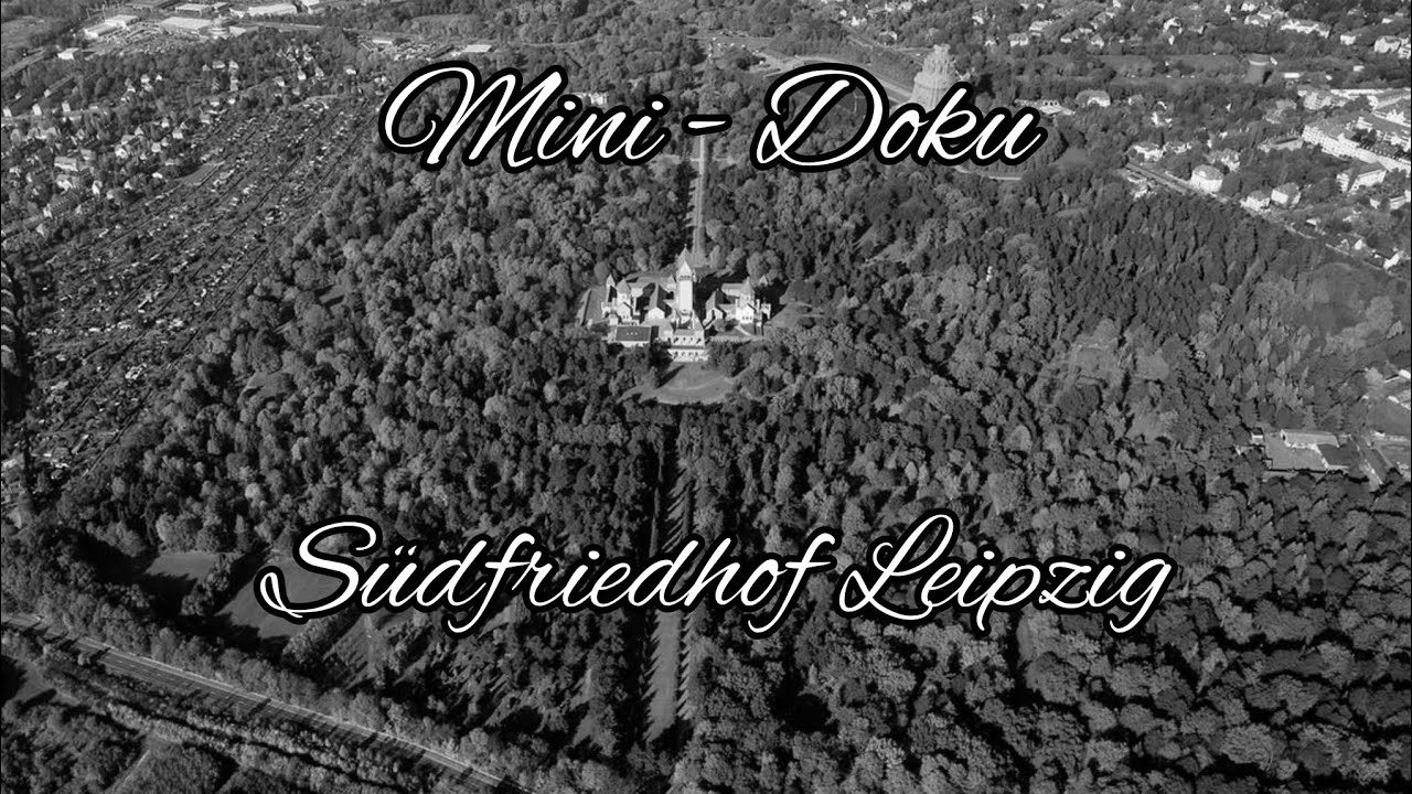 Südfriedhof Leipzig - Mini Doku
