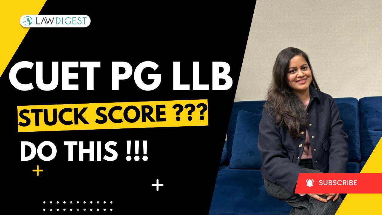 CUET PG LLB – Why Your Mock Scores Are Stuck | How to improve score in Mocks | CUET PG LLB 2026